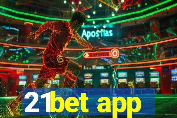 21bet app