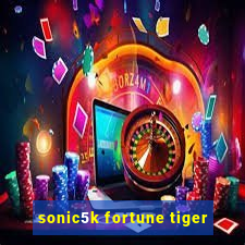 sonic5k fortune tiger