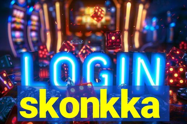 skonkka