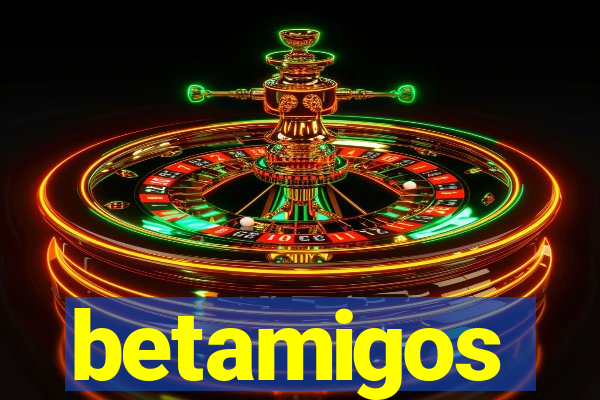 betamigos