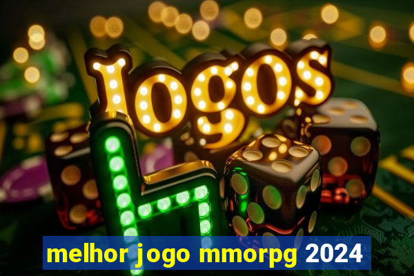 melhor jogo mmorpg 2024