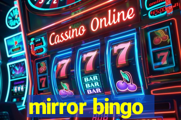 mirror bingo