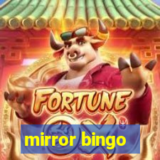 mirror bingo