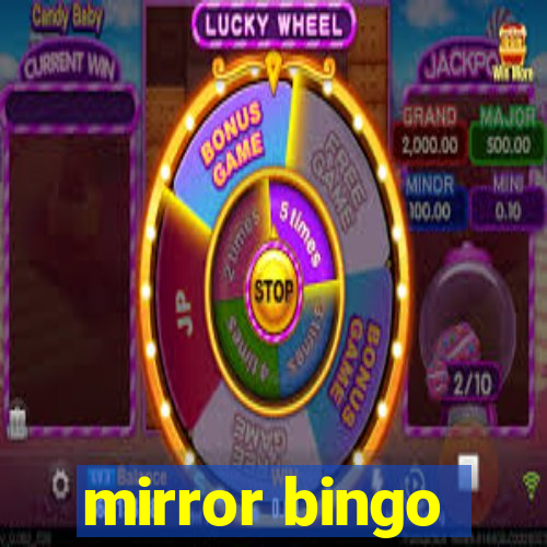 mirror bingo