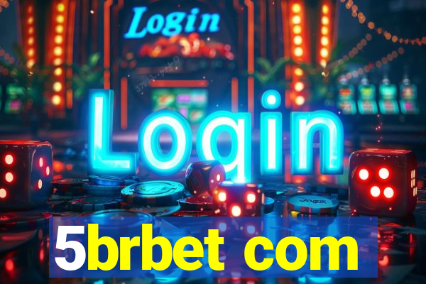 5brbet com