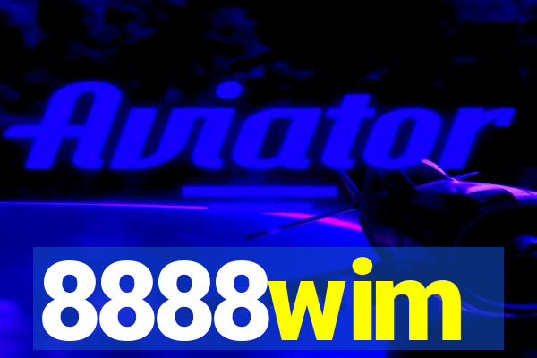 8888wim