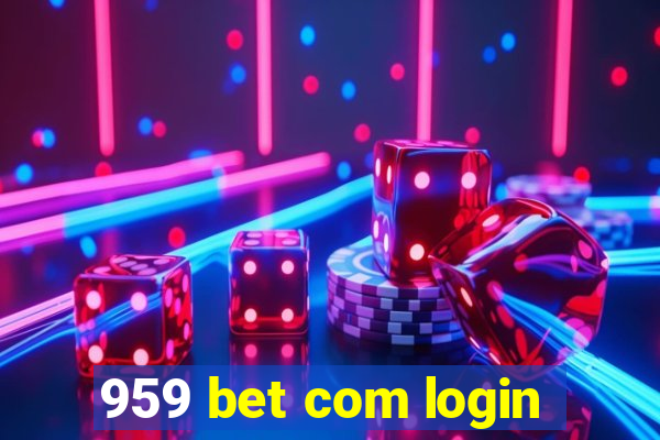 959 bet com login