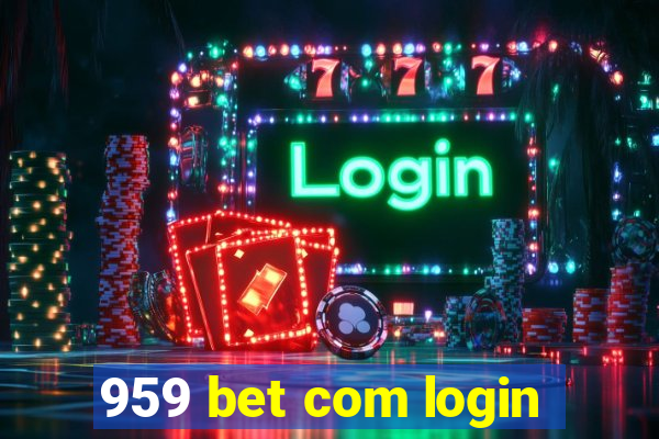 959 bet com login