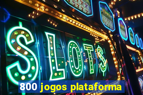 800 jogos plataforma