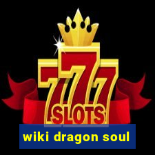 wiki dragon soul