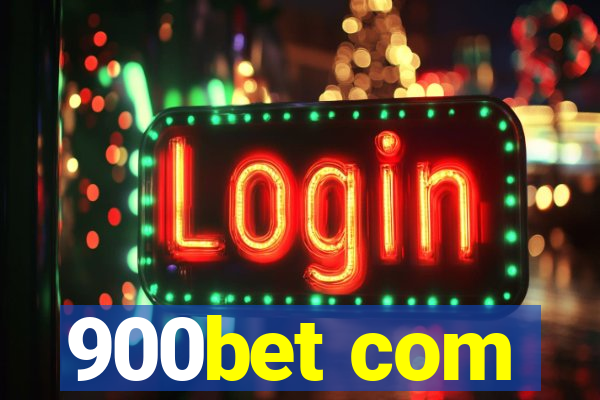 900bet com