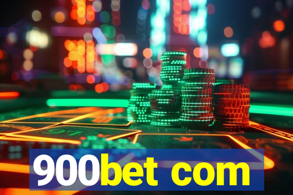 900bet com