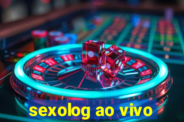 sexolog ao vivo