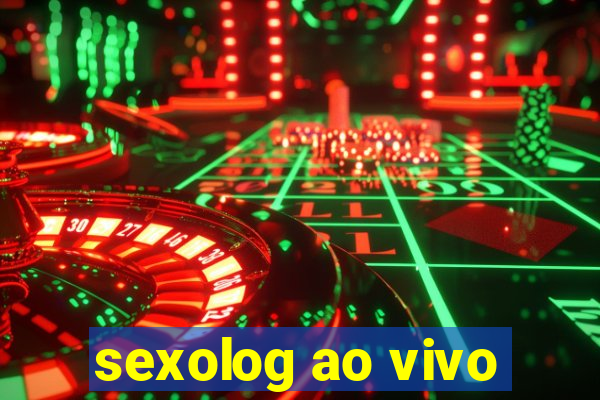 sexolog ao vivo