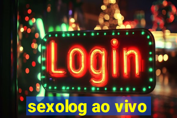 sexolog ao vivo