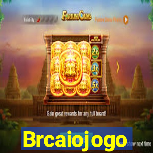 Brcaiojogo