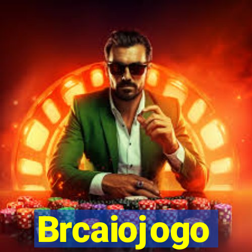 Brcaiojogo