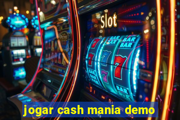 jogar cash mania demo