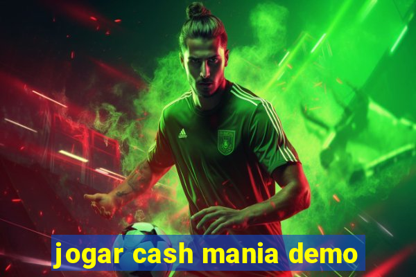 jogar cash mania demo