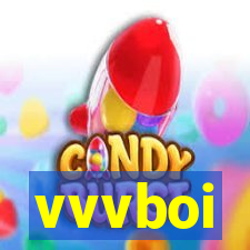 vvvboi