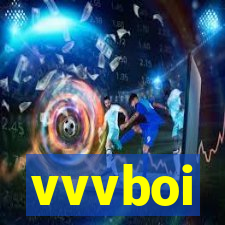 vvvboi