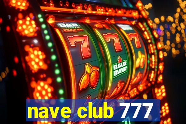 nave club 777