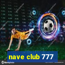 nave club 777