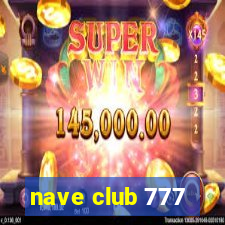 nave club 777