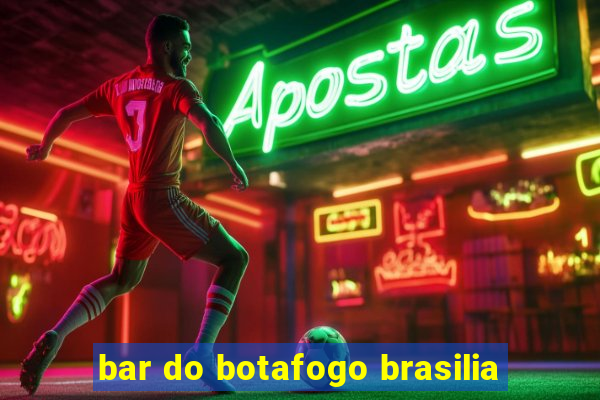 bar do botafogo brasilia