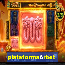 plataforma6rbet