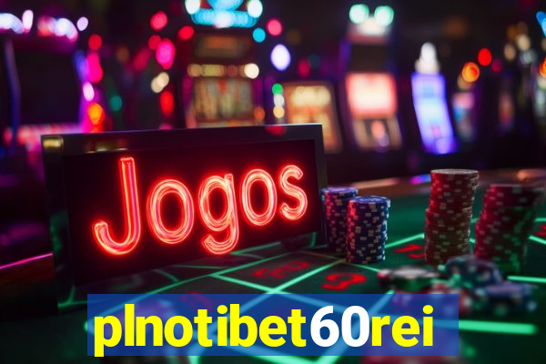 plnotibet60rei