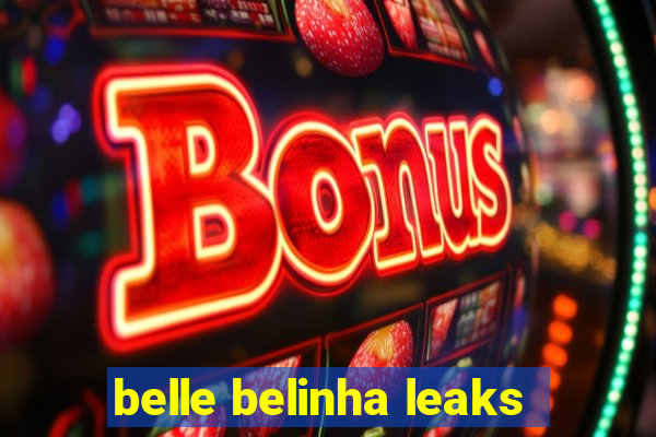 belle belinha leaks