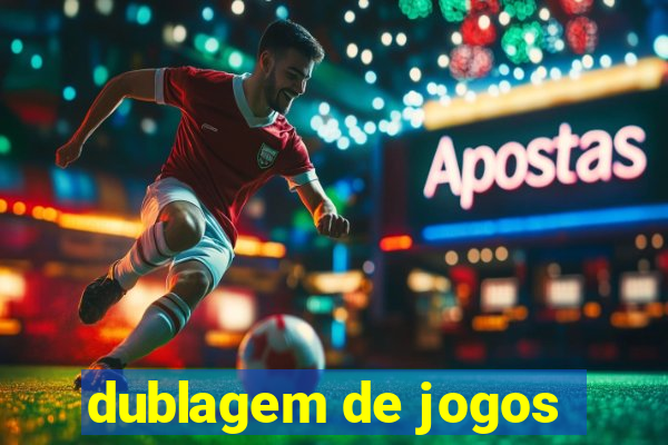 dublagem de jogos