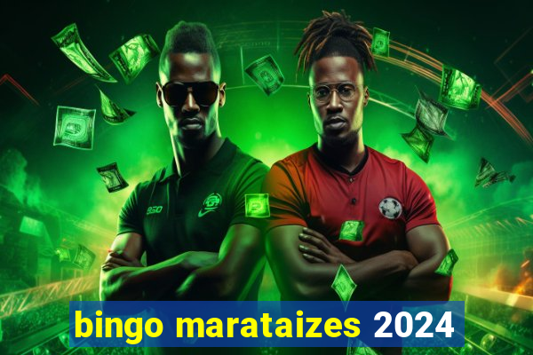 bingo marataizes 2024