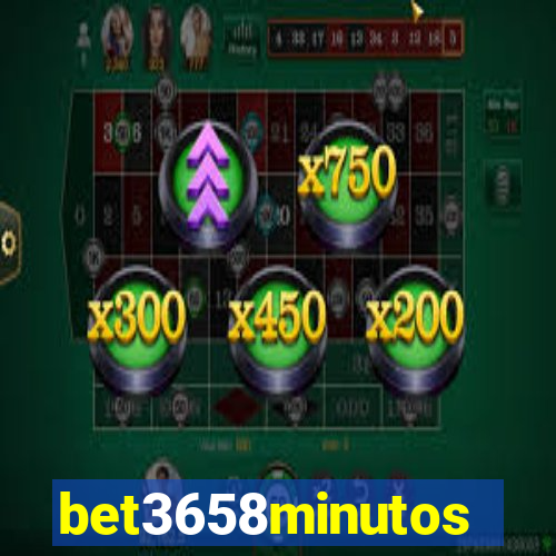 bet3658minutos