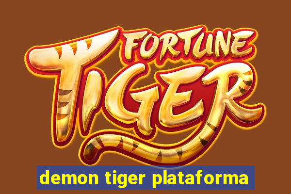 demon tiger plataforma