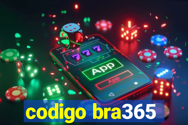 codigo bra365