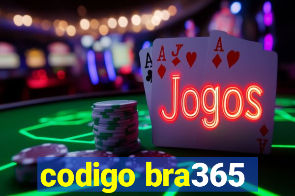 codigo bra365