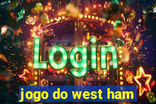 jogo do west ham