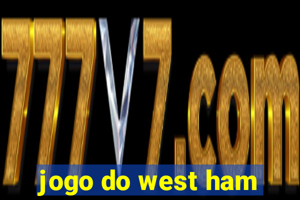 jogo do west ham