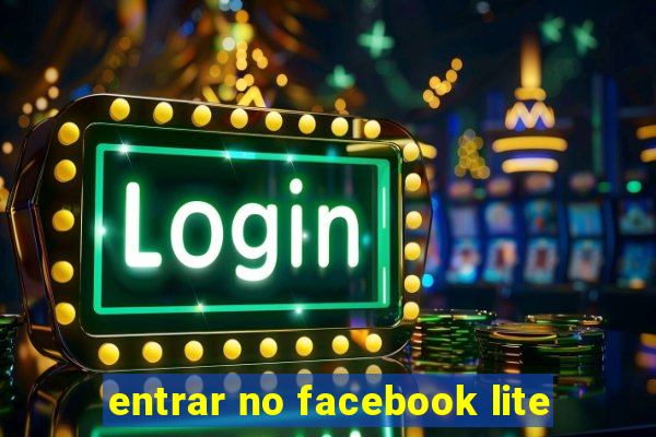 entrar no facebook lite