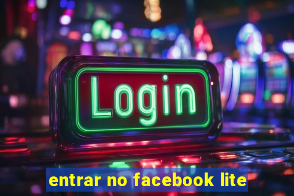 entrar no facebook lite