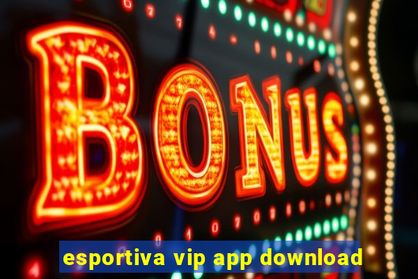 esportiva vip app download