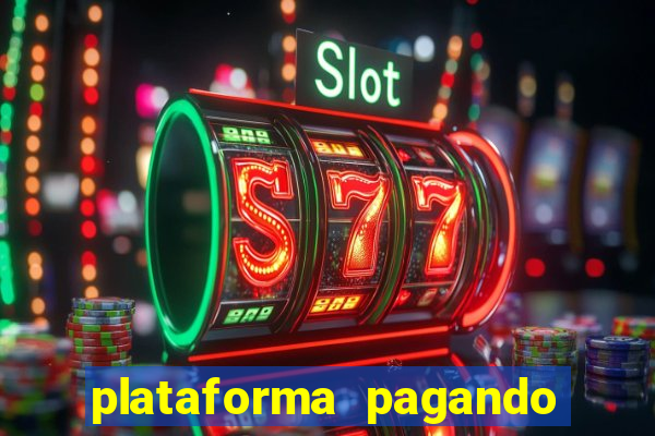 plataforma pagando no cadastro cassino