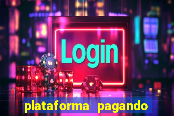 plataforma pagando no cadastro cassino