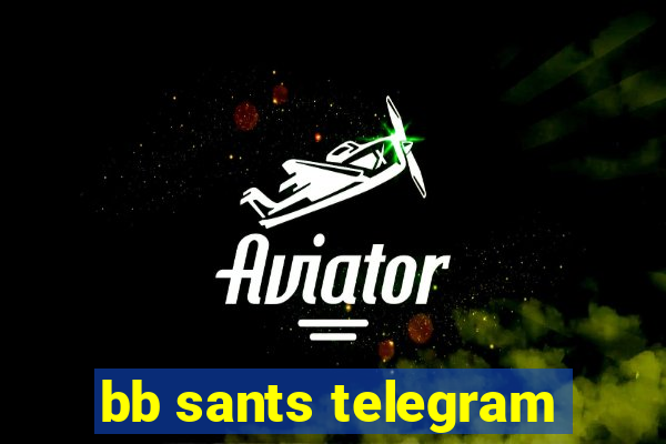 bb sants telegram