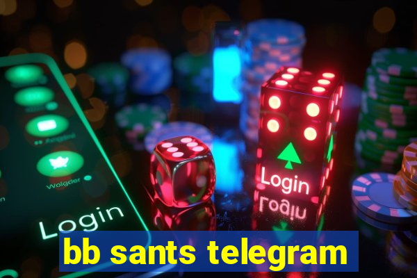 bb sants telegram