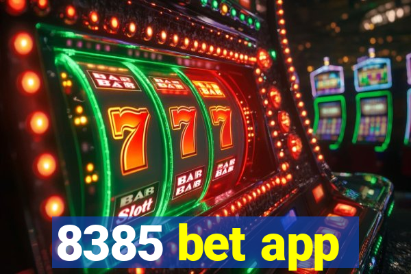 8385 bet app