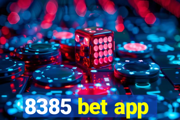 8385 bet app