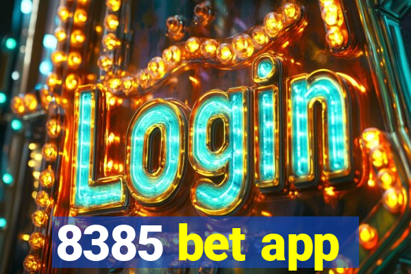 8385 bet app